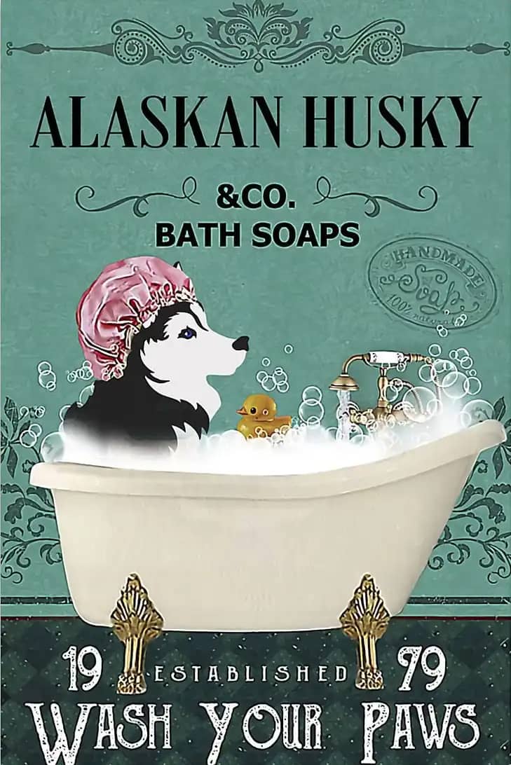 Alaskan Husky Bath Soap Wash Your Paws Poster