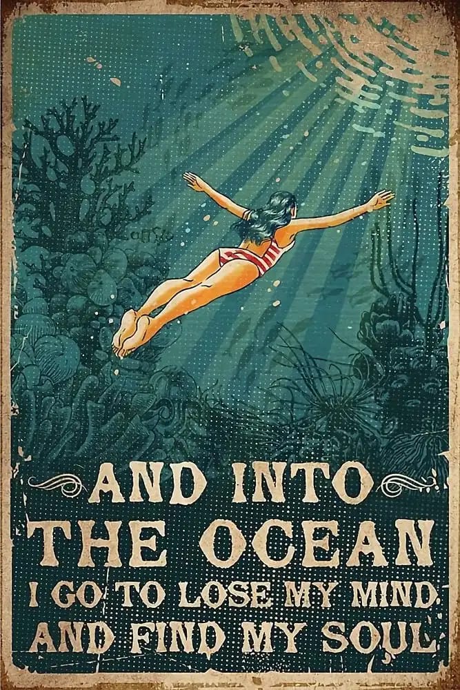 And Into The Ocean I Go To Lose My Mind Find Soul Beach Lover Poster