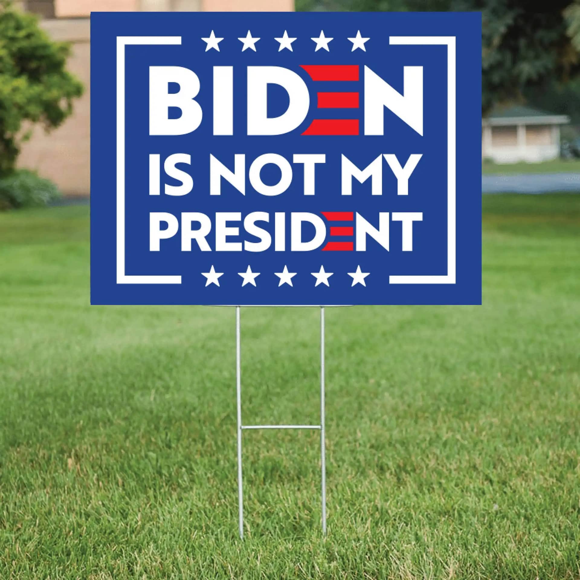 Biden Is Not My President Yard Sign
