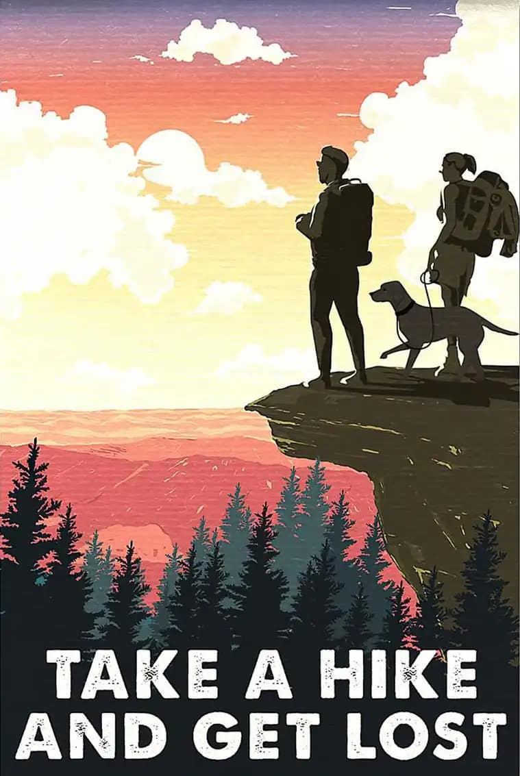 Hiking Dog Take A Hike And Get Lost Poster