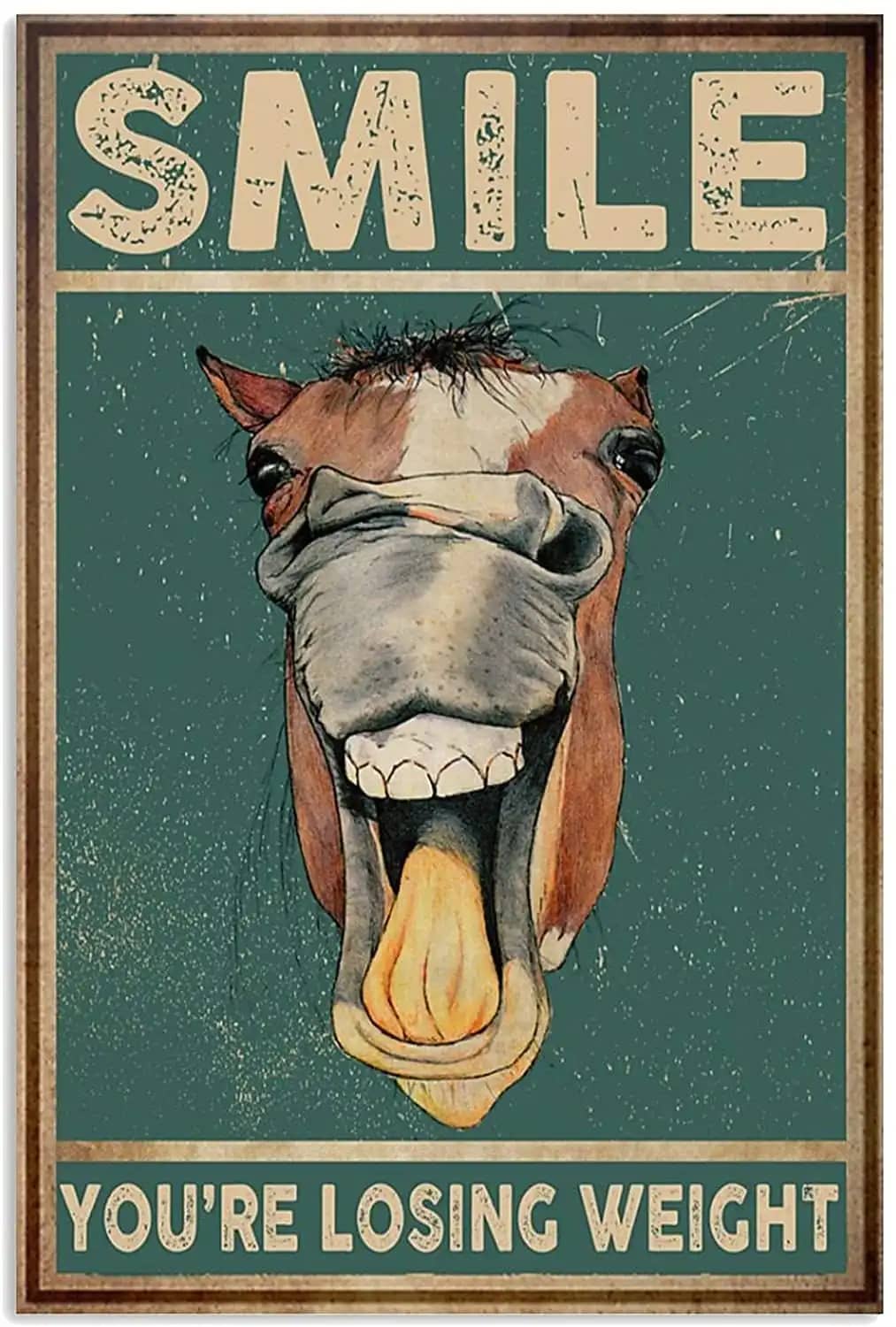 Horse Smile You'Re Losing Weight Poster