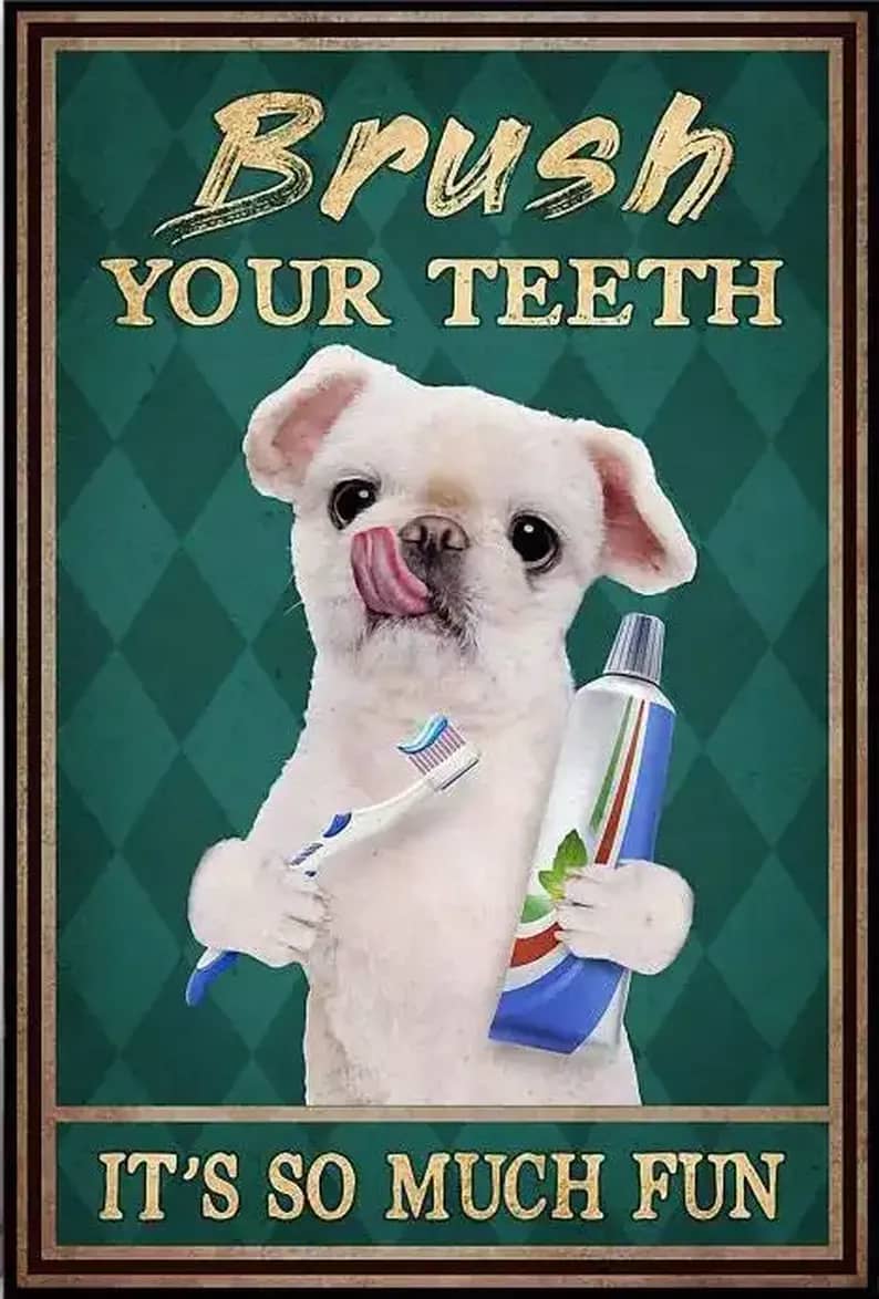 Pug Dog Brush Your Teeth It'S So Much Fun Gift For Family Friend Poster
