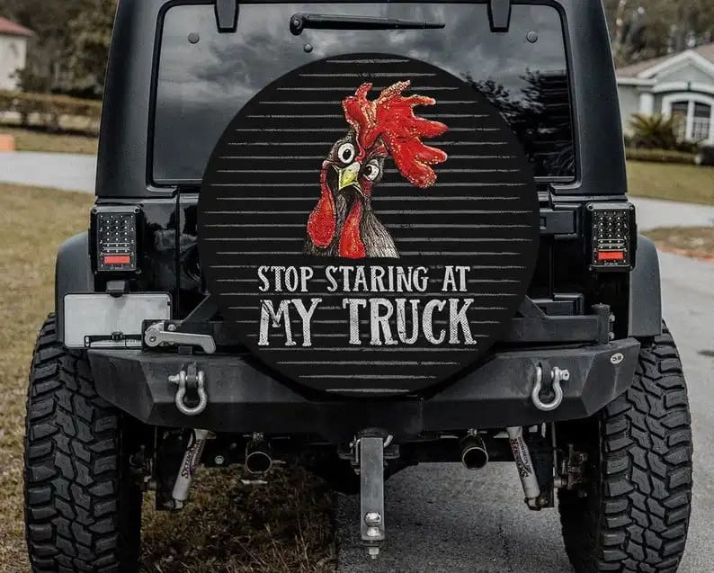 Stop Staring At My Truck Custom Camping Tire Cover