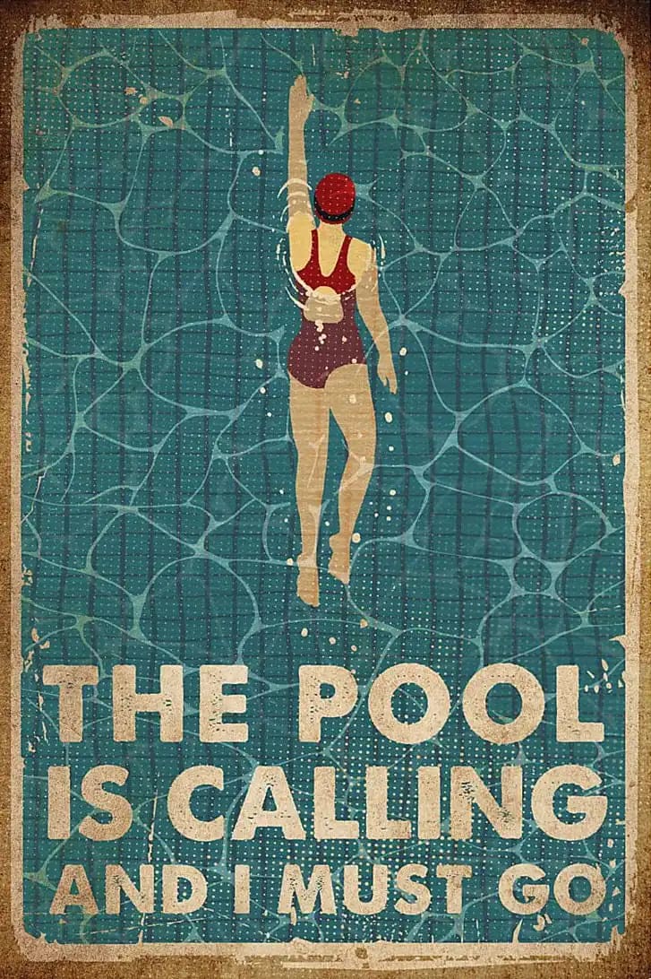 Swimming The Pool Is Calling And I Must Go Summer Lover Poster