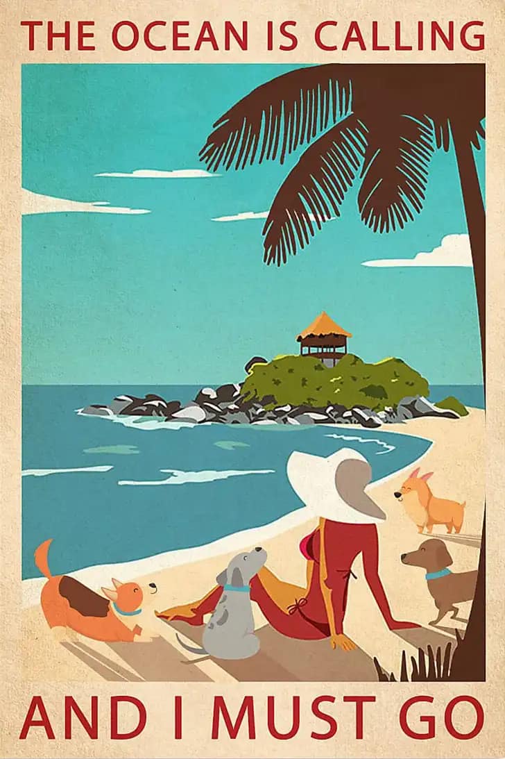 The Ocean Is Calling Girl And Dogs I Must Go Lover Poster