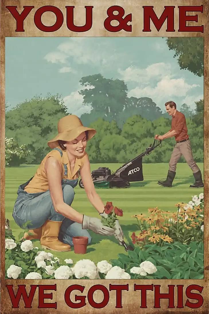 Youu And Me We Got This Gardening Lover Poster